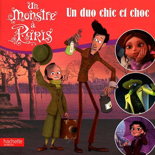 Hachette Jeunesse Un Monstre À Paris : Un Duo Chic Et Choc