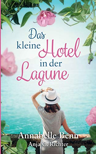 Annabelle Benn Das Kleine Hotel In Der Lagune