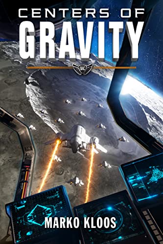 Marko Kloos Centers Of Gravity (Frontlines, Band 8)