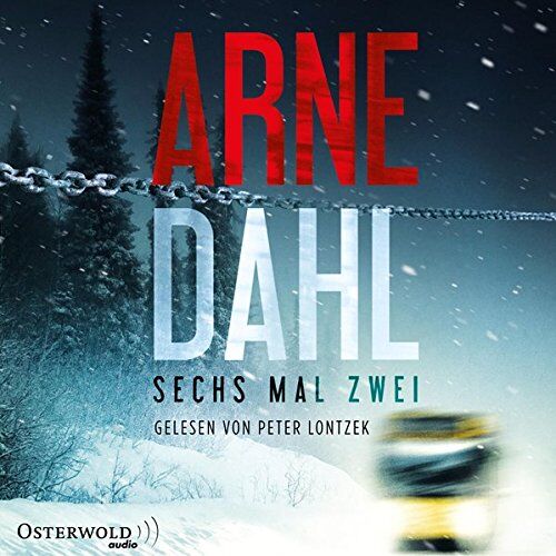 Arne Dahl Sechs Mal Zwei: 2 Cds (Berger & Blom, Band 2)