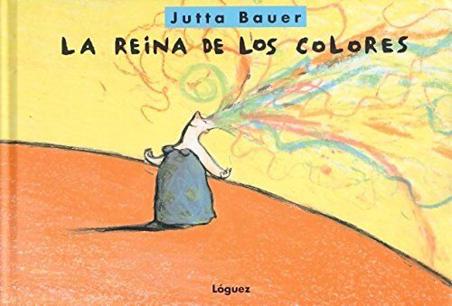 Jutta Bauer La Reina De Los Colores (Rosa Y Manzana)