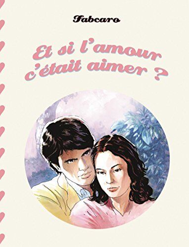 Et Si L'Amour C'Était Aimer ?