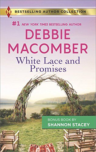 Debbie Macomber White Lace And Promises & Yours To Keep (Harlequin selling Author Collection)