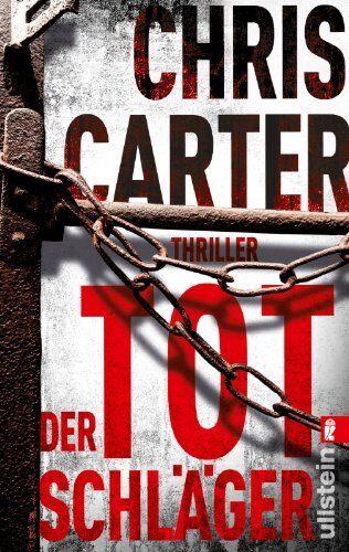 Chris Carter Der Totschläger: Thriller (Ein Hunter-Und-Garcia-Thriller, Band 5)