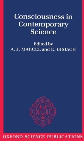 Marcel, A. J. Consciousness In Contemporary Science