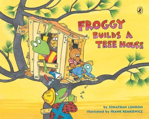 Jonathan London Froggy Builds A Tree House