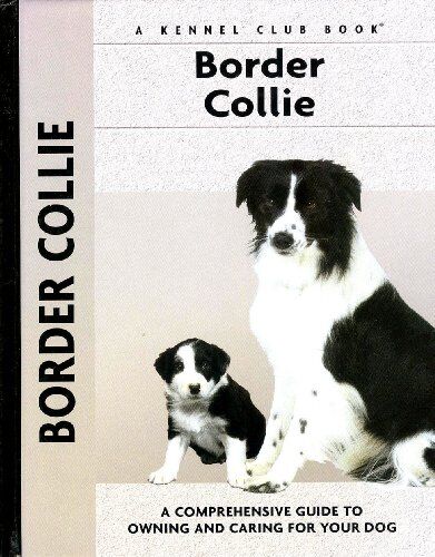 Stephen Sussam Border Collie (Comprehensive Owner'S Guide, Band 57)