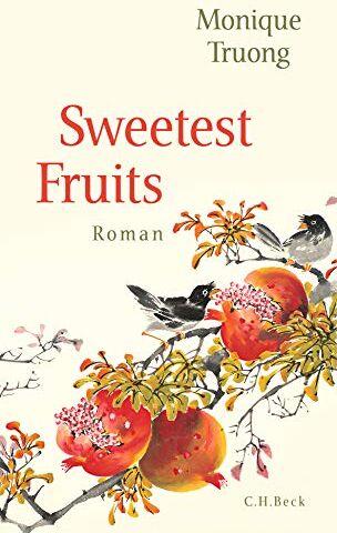 Monique Truong Sweetest Fruits: Roman