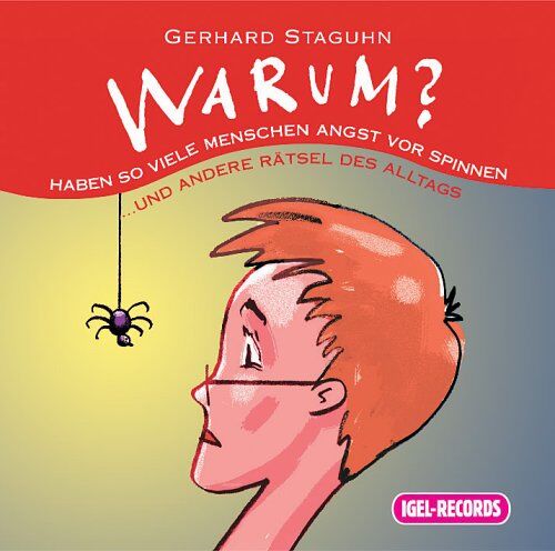 Gerhard Staguhn Warum Haben So Viele Menschen Angst Vor Spinne?