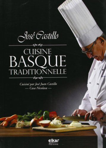 José Castillo Mateos Cuisine Basque Traditionnelle