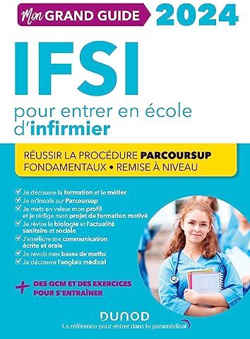 Donno, Fabrice de Mon Grand Guide Ifsi 2024 Pour Entrer En École D'Infirmier: Réussir La Procédure Parcoursup + Fondamentaux + Remise À Niveau (2024)