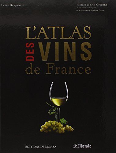 Laure Gasparotto L'Atlas Des Vins De France