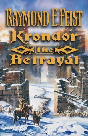 Feist, Raymond E. Krondor: The Betrayal (The Riftwar Saga)