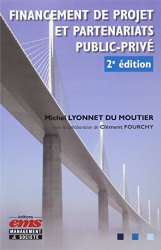 Michel Lyonnet du Moutier Financement De Projet Et Partenariats Public-Privé