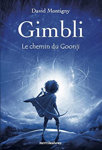 David Montigny Gimbli: Le Chemin Du Goonji