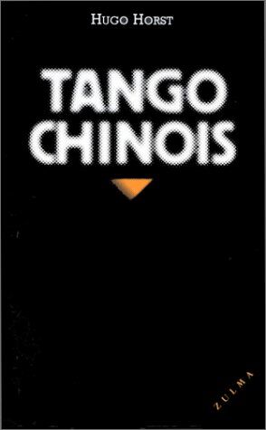 Hugo Horst Tango Chinois (Quatre-Bis)