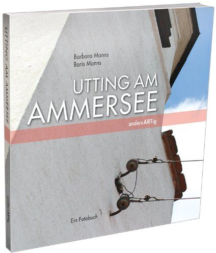 Barbara Manns Utting Am Ammersee Andersartig