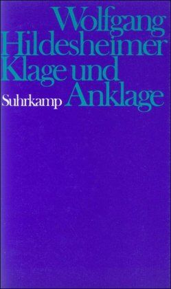 Wolfgang Hildesheimer Klage Und Anklage