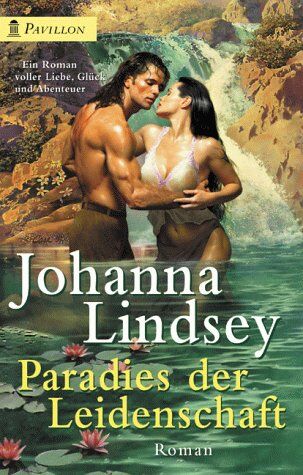 Johanna Lindsey Heyne Pavillon, Nr.85, Paradies Der Leidenschaft