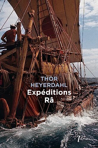 Thor Heyerdahl Expéditions Râ