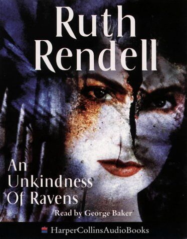 Ruth Rendell An Unkindness Of Ravens [Abridged Edition]