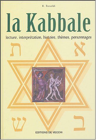 R Tresoldi La Kabbale : Lecture, Interprétation, Histoire, Thèmes, Personnages