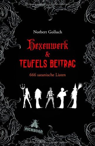 Norbert Golluch Hexenwerk & Teufels Beitrag: 666 Satanische Listen