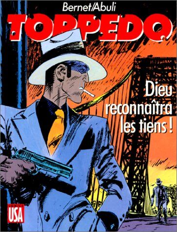 Enrique Sánchez Abulí Torpedo, Tome 10 : Dieu Reconnaitra Les Tiens (Catalan Comics)