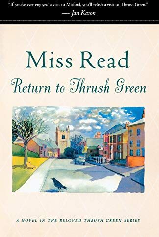 Return To Thrush Green (Miss Read (Paperback))