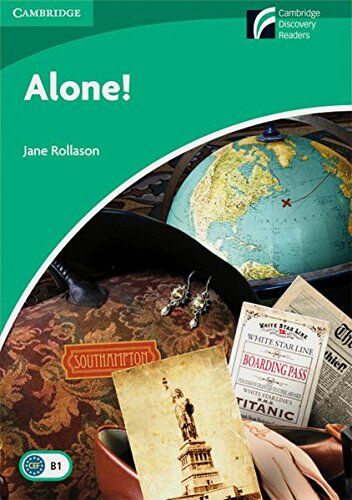 Jane Rollason Alone!: Level 3: Pre-Intermediate. Paperback (Cambridge Discovery Readers)