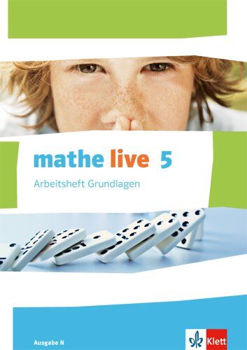 Mathe Live / Arbeitsheft Grundlagen Mit Lösungsheft 5. Schuljahr: Ausgabe N