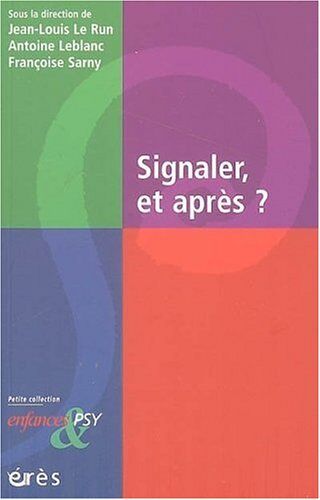 Jean-Louis Le Run Signaler, Et Après ?
