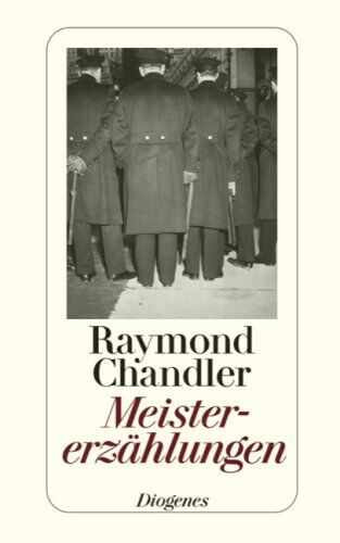 Raymond Chandler Meistererzählungen