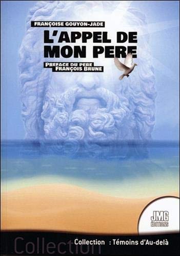 L'Appel De Mon Père (Témoin D'Au-Delà)