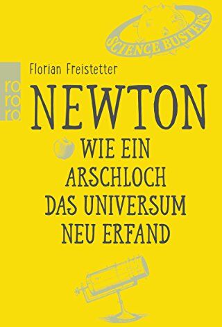 Florian Freistetter ton. Wie Ein Arschloch Das Universum Neu Erfand