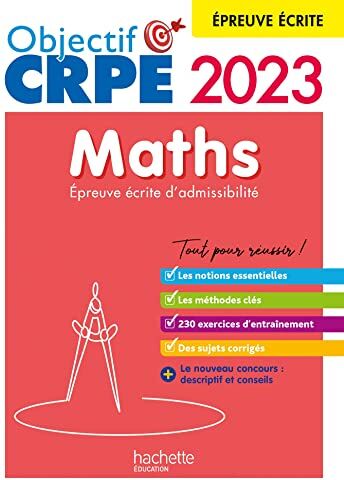 Erik Kermorvant Objectif Crpe 2023 - Maths - Épreuve Écrite D'Admissibilité: Epreuve Écrite D'Admissibilité