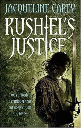 Jacqueline Carey Kushiel'S Justice (Treason'S Heir)