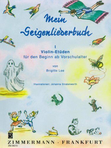 Brigitte Lee Geigenliederbuch: Violin-Etüden Für Den Beginn Ab Vorschulalter. 1: Grundlagentechnik