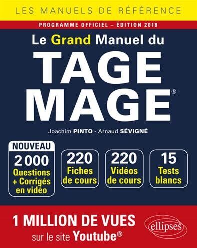 Joachim Pinto Le Grand Manuel Du Tage Mage - 220 Fiches De Cours, 15 Tests Blancs, 2000 Questions + Corrigés En Vidéo - Édition 2018