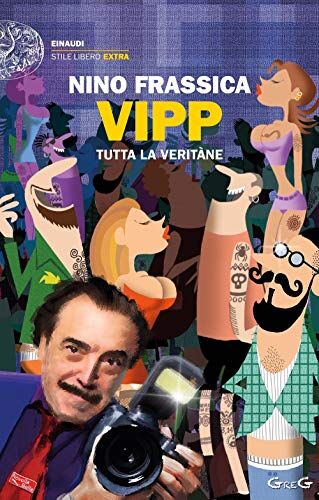 Nino Frassica Vipp. Tutta La Veritàne (Einaudi. Stile Libero Extra)