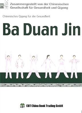 Ba Duan Jin: Chinesisches Qigong Für Die Gesundheit