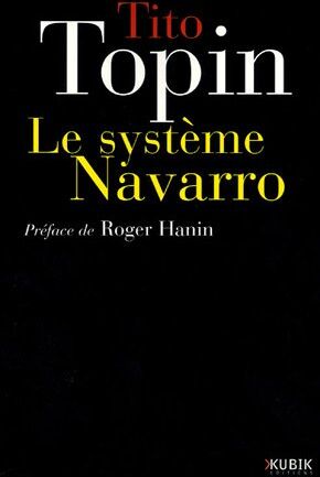 Tito Topin Le Système Navarro