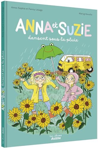 Anne-Sophie Lesage Anna Et Suzie Dansent Sous La Pluie