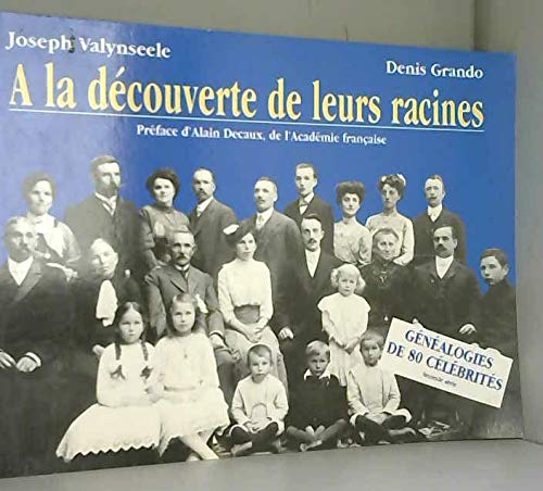 A La Decouverte De Leurs Racines: Seconde Serie (French Edition)