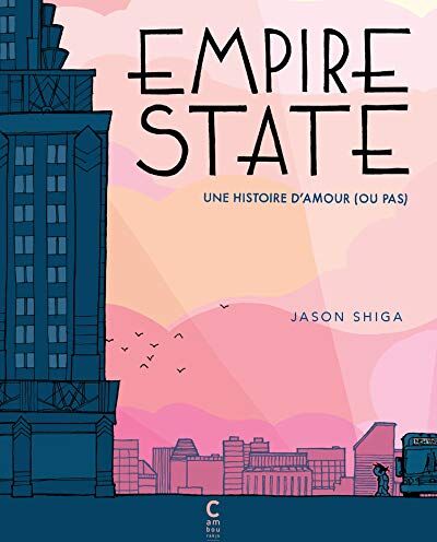 Empire State: Une Histoire D'Amour (Ou Pas) (Cambourakis Bande Dessinée)