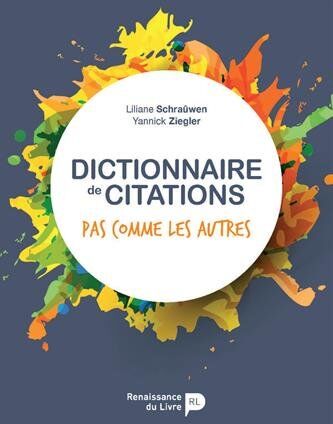 Liliane Schraûwen Dictionnaire De Citations Pas Comme Les Autres