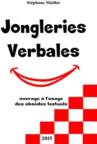 Stephane Maillot Jongleries Verbales