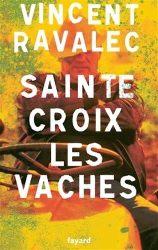 Sainte-Croix-Les-Vaches, Tome 1 : Le Seigneur Des Causses