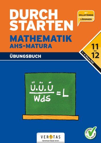 Mone Denninger Durchstarten Zur Matura - Mathematik: Übungsbuch: Übungsbuch Für Die 7. Und 8. Klasse
