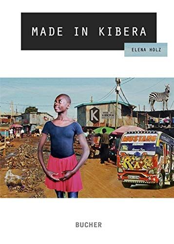 Elena Holz Made In Kibera: Roman